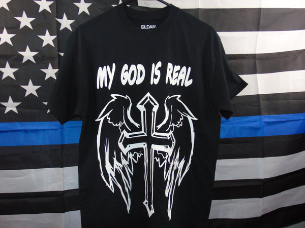My God is real t-shirts